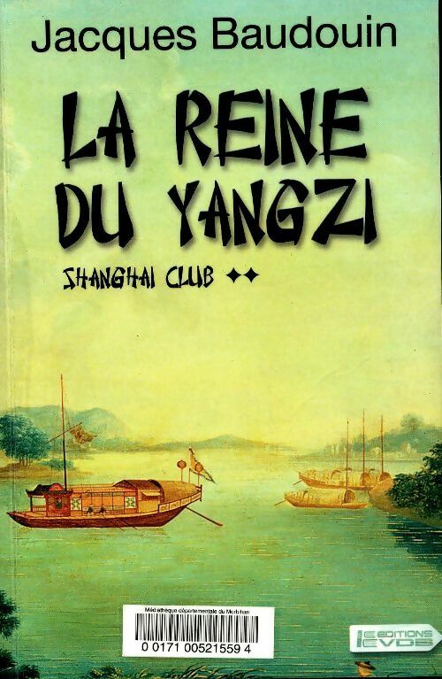 Livrenpoche : ShangaÏ club Tome II : La reine du Yangzi - Jacques Baudouin - Livre