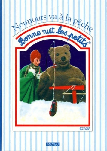 Livrenpoche : Nounours va a la pêche - Claude Laydu - Livre