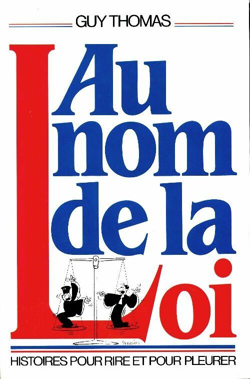 Livrenpoche : Au nom de la loi - Guy Thomas - Livre