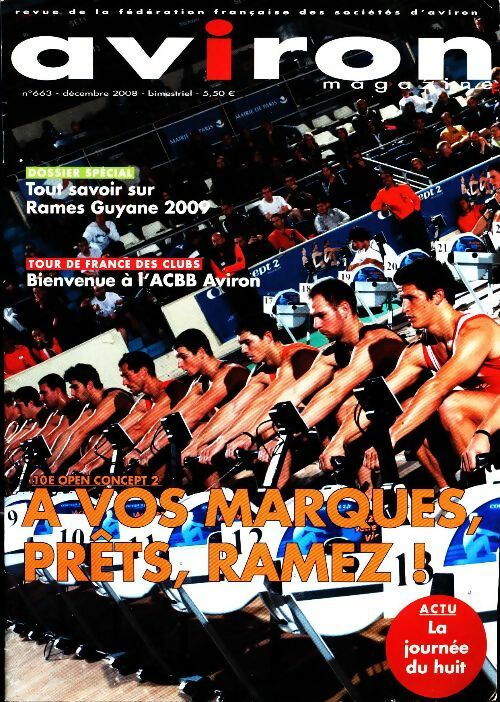 Livrenpoche : Aviron magazine n°663 : A vos marques, prêts, ramez - Collectif - Livre