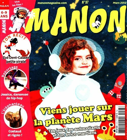 Manon n°97 : Viens jouer sur la planète Mars - Collectif -  Manon - Livre