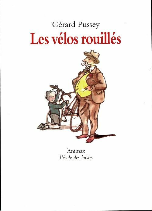 Livrenpoche : Les vélos rouillés - Gérard Pussey - Livre