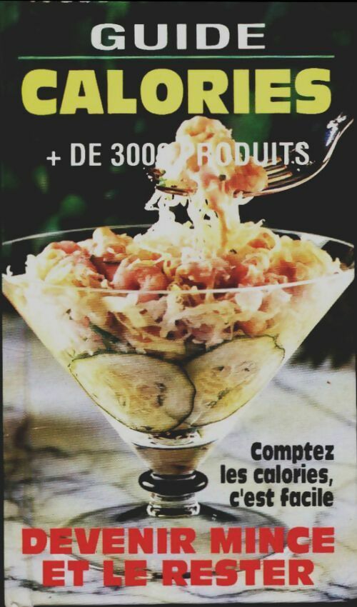Livrenpoche : Guide des calories - Collectif - Livre