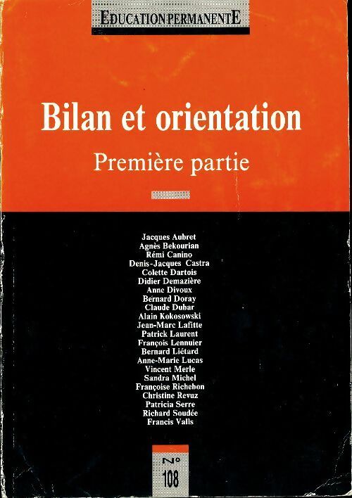Livrenpoche : Education permanente n°108 : Bilan et orientation Tome I - Collectif - Livre
