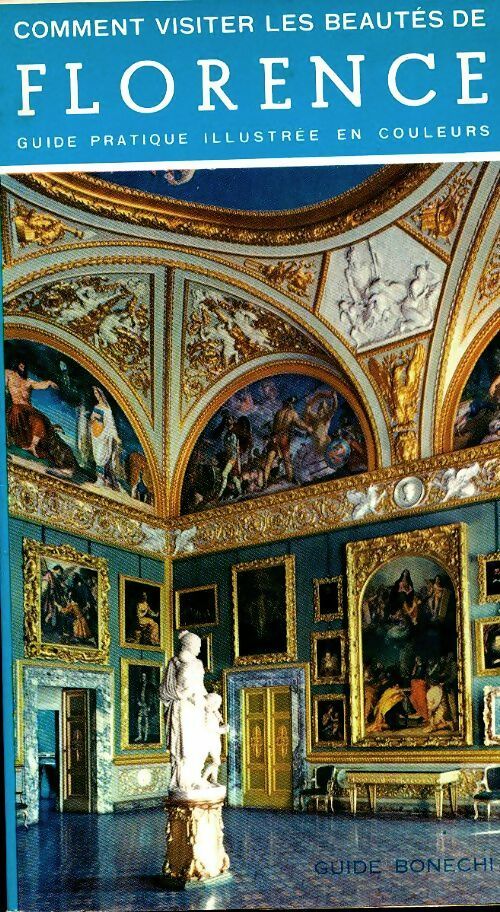 Livrenpoche : Comment visiter les beautés de Florence - Collectif - Livre