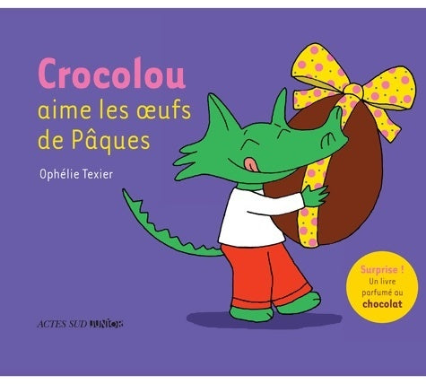 Livrenpoche : Crocolou aime les oeufs de pâques - Ophélie Texier - Livre