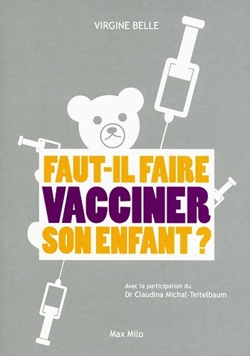 Livrenpoche : Faut-il faire vacciner enfants ? - Virginie Belle - Livre