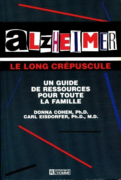 Livrenpoche : Alzheimer le long crépuscule - Donna Cohen - Livre