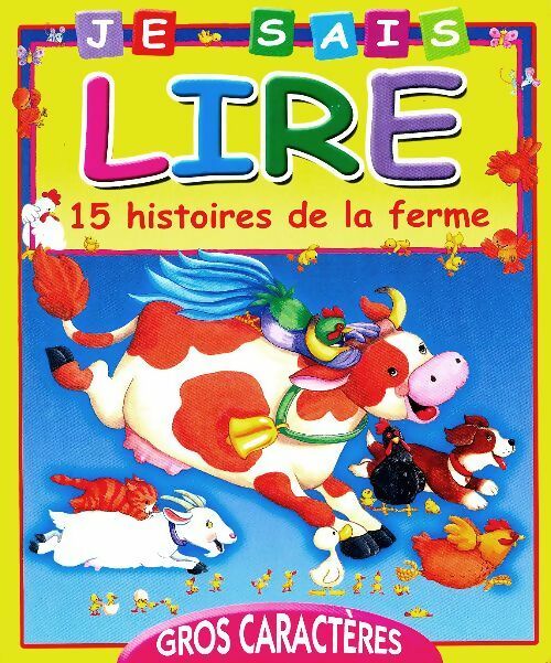 Livrenpoche : Je sais lire : 15 histoires de la ferme - Collectif - Livre