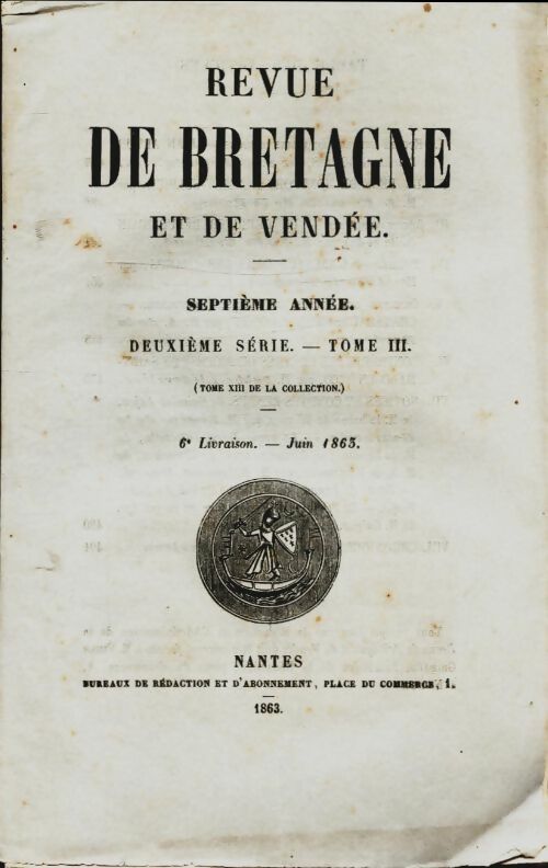 Livrenpoche : Revue de Bretagne et de Vendée 7e année 2e série Tome III 6e livraison - Collectif - Livre