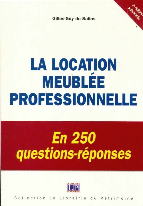 Livrenpoche : La location meublée professionnelle en 250 questions-réponses - Gilles-Guy De Salins - Livre