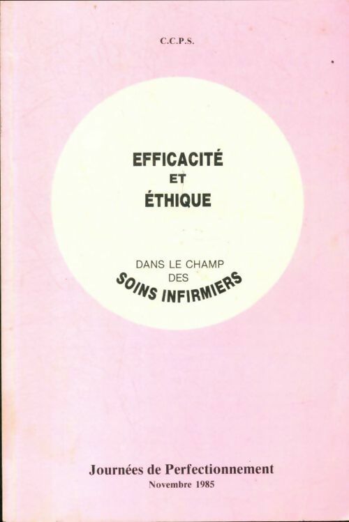 Livrenpoche : Efficacité et éthique dans le champ des soins infirmiers - Collectif - Livre