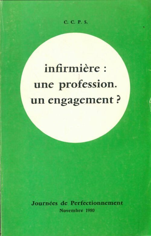 Livrenpoche : Infirmière : une profession un engagement ? - Collectif - Livre