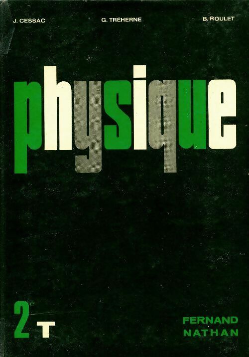 Livrenpoche : Physique Seconde T - Jean Cessac - Livre