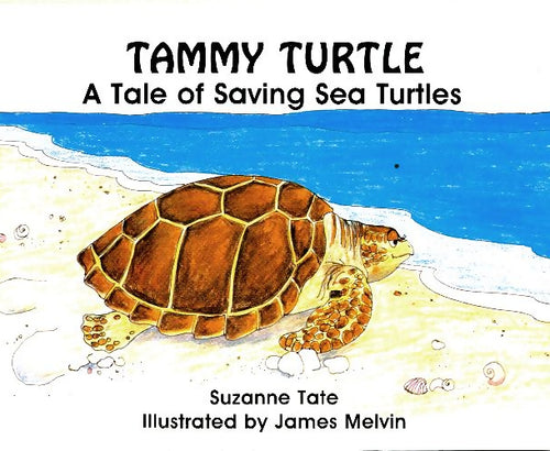 Livrenpoche : Tammy turtle : A tale of saving sea turtles - Suzanne Tate - Livre