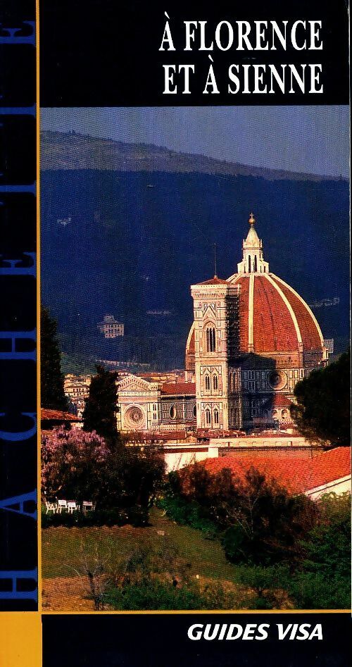 Livrenpoche : A florence et à Sienne - Jean Taverne - Livre