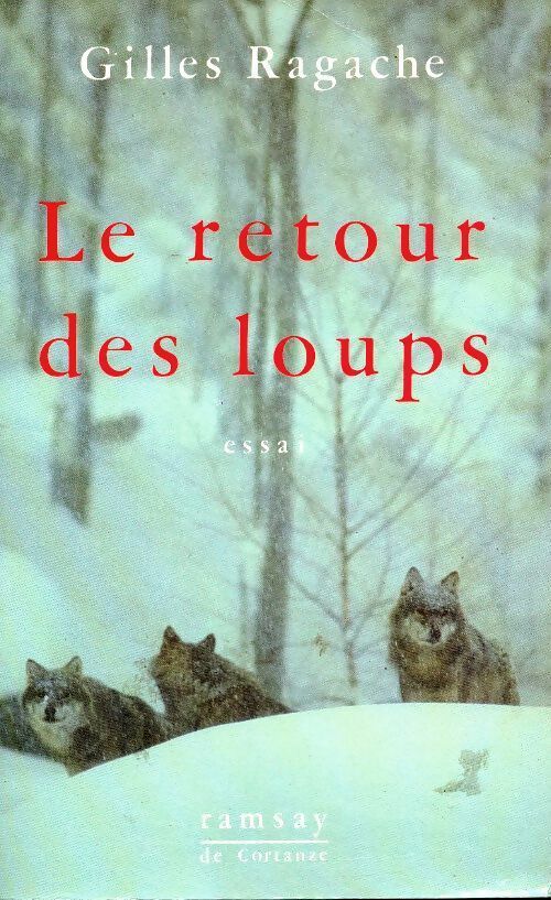 Livrenpoche : Le retour des loups - Gilles Ragache - Livre