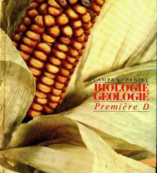 Livrenpoche : Biologie géologie Première D - M M Campan - Livre