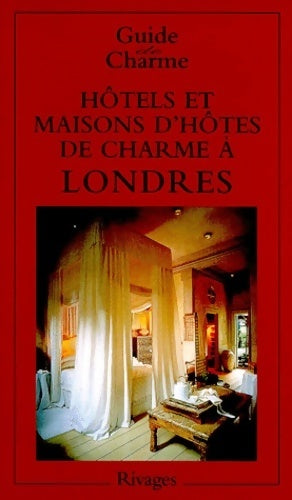 Livrenpoche : Hôtels et maisons de charmes à Londres 1999 - Arnaud David - Livre