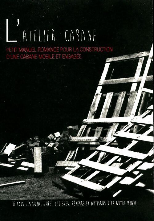 Livrenpoche : L'atelier cabane - Collectif - Livre