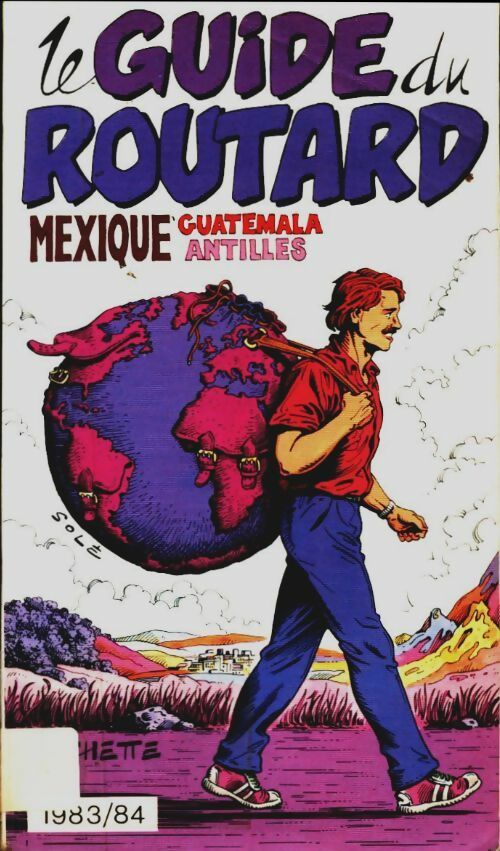 Mexique, Guatemala, Antilles 1983-1984 - Collectif -  Le guide du routard - Livre