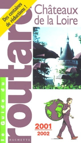Livrenpoche : Châteaux de la Loire 2001-2002 - Collectif - Livre