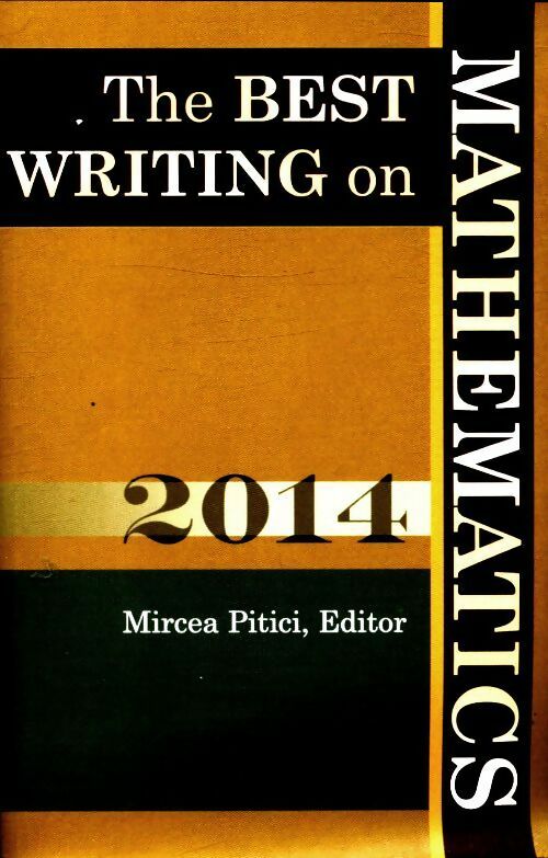 Livrenpoche : The best writing on mathematics 2014 - Mircea Pitici - Livre