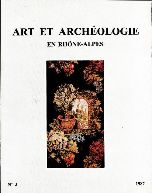 Livrenpoche : Art et archéologie en Rhône-Alpes n°3 1987 - Collectif - Livre