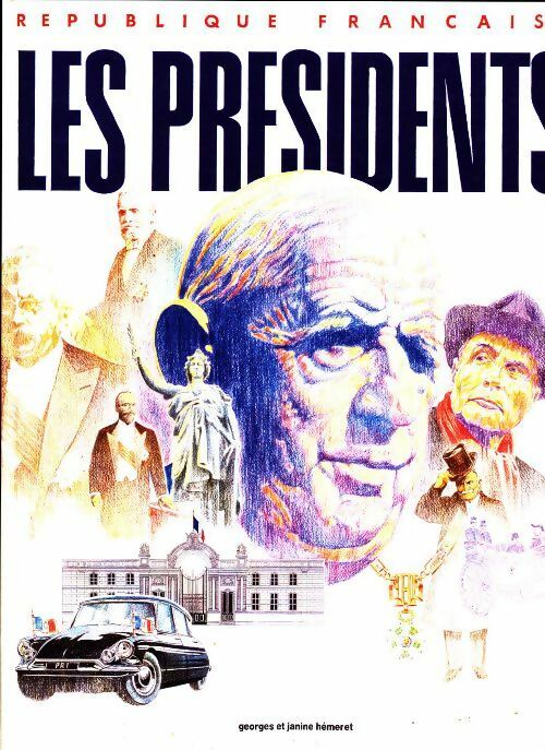 Livrenpoche : Les présidents - G.J. Hemeret - Livre
