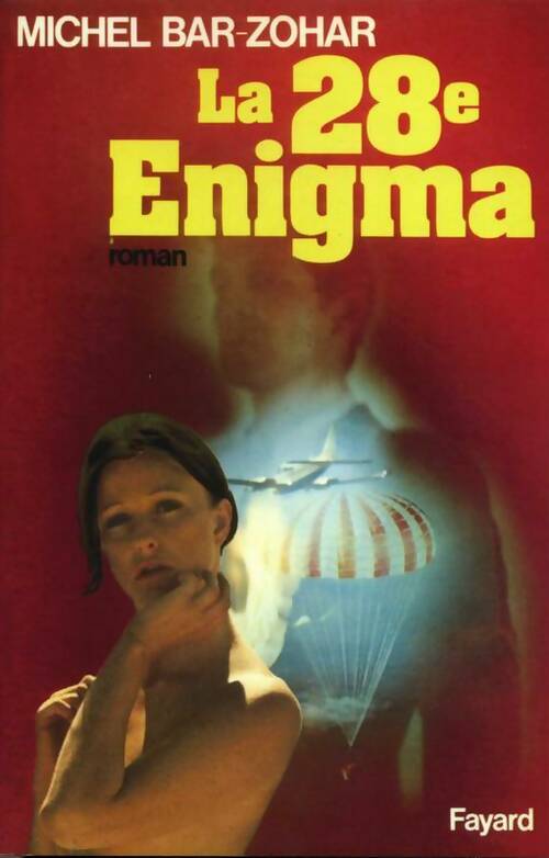 Livrenpoche : La 28e enigma - Michaël Bar-Zohar - Livre