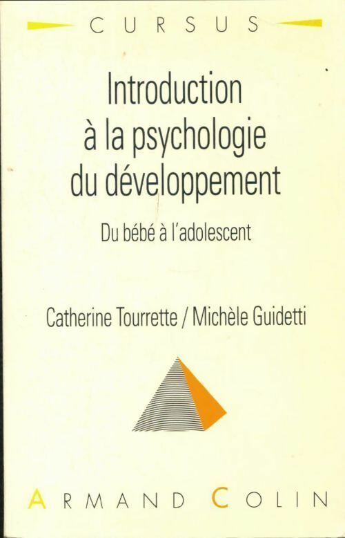 Livrenpoche : Introduction à la psychologie du développement. Du bébé à l'adolescent - Michèle Guidetti - Livre