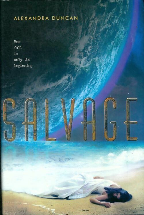 Livrenpoche : Salvage - Alexandra Duncan - Livre