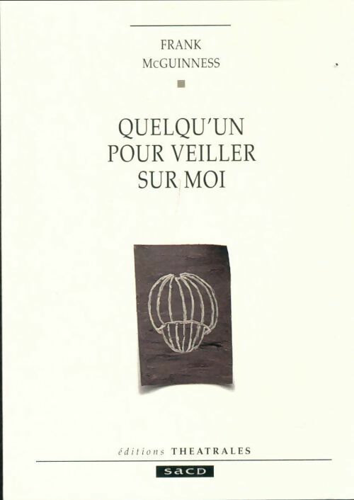Livrenpoche : Quelqu'un pour veiller sur moi - Frank McGuinness - Livre