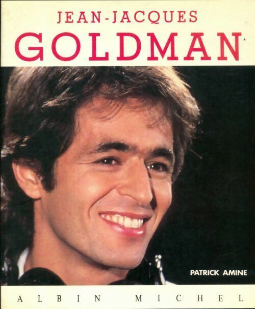 Livrenpoche : Jean-Jacques Goldman - Patrick Amine - Livre