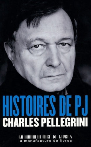 Histoire de PJ - Charles Pellegrini - Livre