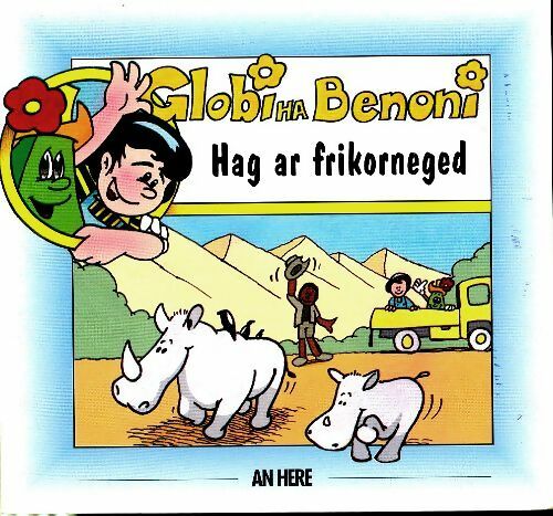 Livrenpoche : Globi ha Benoni har ar frikorneged - Bernard Le Fustec - Livre