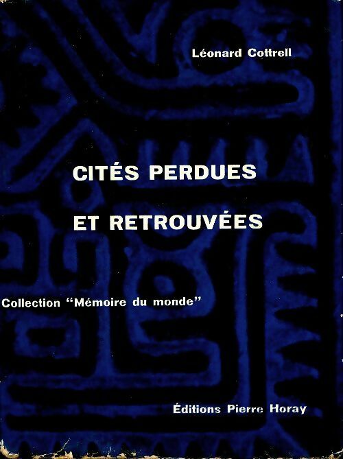 Livrenpoche : Cités perdues et retrouvées - Leonard Cottrell - Livre
