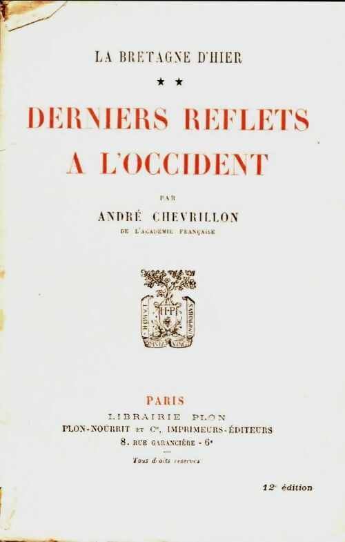 Livrenpoche : La Bretagne d'hier Tome II : Derniers reflets à l'occident - André Chevrillon - Livre