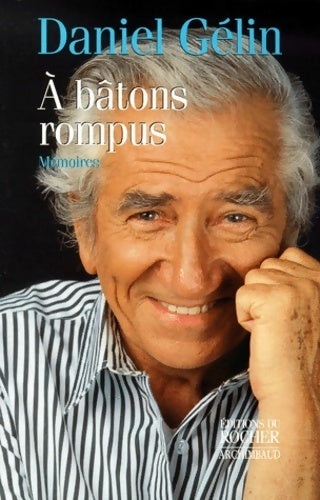 Livrenpoche : A bâtons rompus. Mémoires - Daniel Gélin - Livre