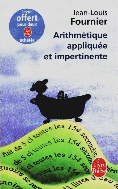 Livrenpoche : Arithmétique appliquée et impertinente - Jean-Louis Fournier - Livre