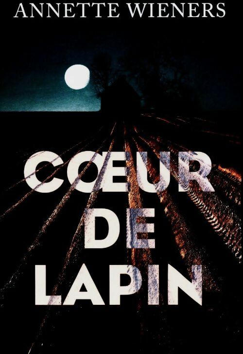 Livrenpoche : Coeur de lapin - Annette Wieners - Livre