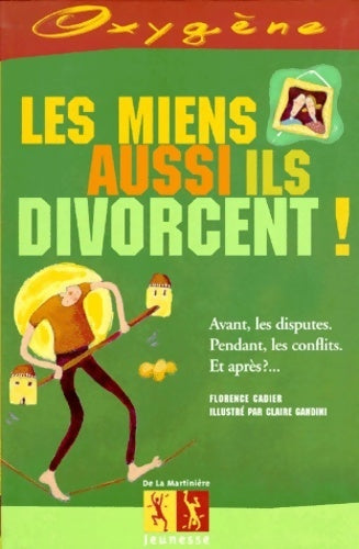 Livrenpoche : Les miens aussi ils divorcent ! - Florence Cadier - Livre