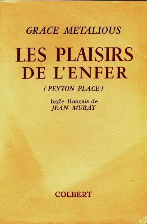Livrenpoche : Les plaisirs de l'enfer - Grace Metalious - Livre