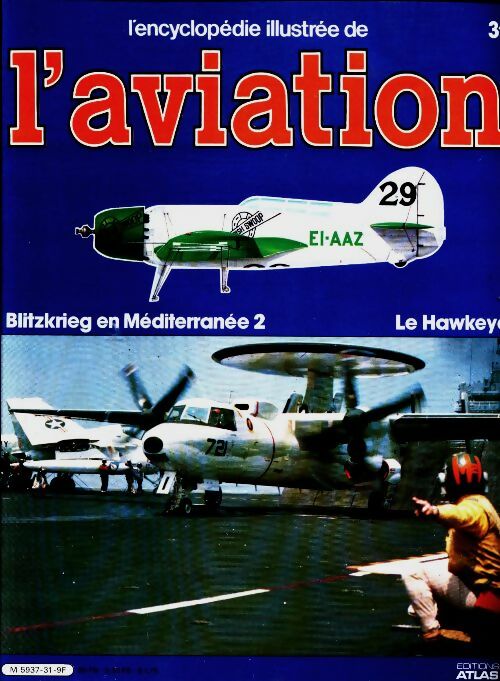 Livrenpoche : L'encyclopédie illustrée de l'aviation n°31 : Blitzkrieg en Méditerranée 2 - Collectif - Livre