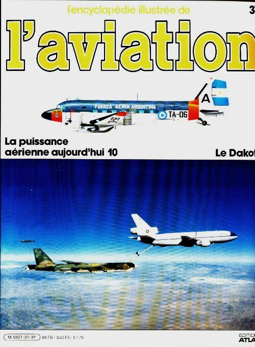 Livrenpoche : L'encyclopédie illustrée de l'aviation n°37 : Le Dakota - Collectif - Livre