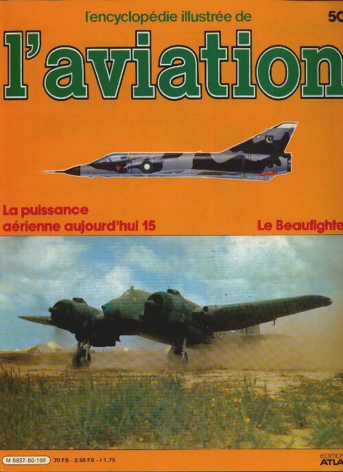 Livrenpoche : L'encyclopédie illustrée de l'aviation n°50 : Le Beaufighter - Collectif - Livre