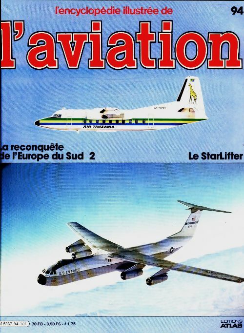 Livrenpoche : L'encyclopédie illustrée de l'aviation n°94 : Le StarLifter - Collectif - Livre