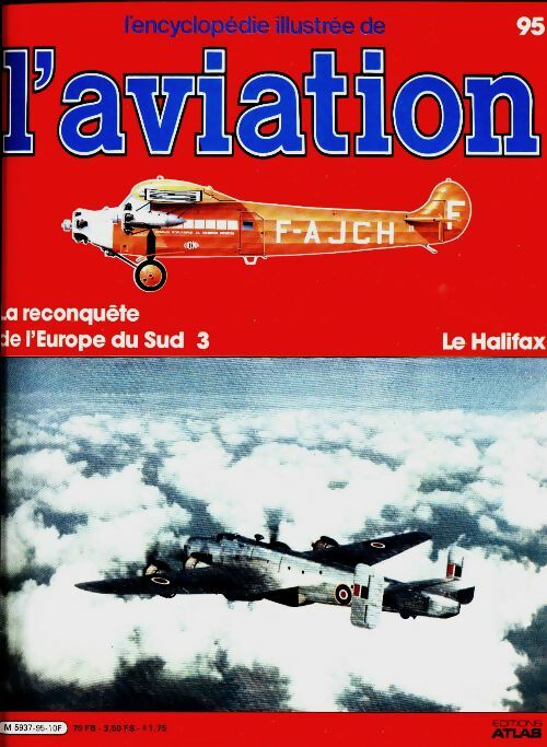 Livrenpoche : L'encyclopédie illustrée de l'aviation n°95 : Le Halifax - Collectif - Livre