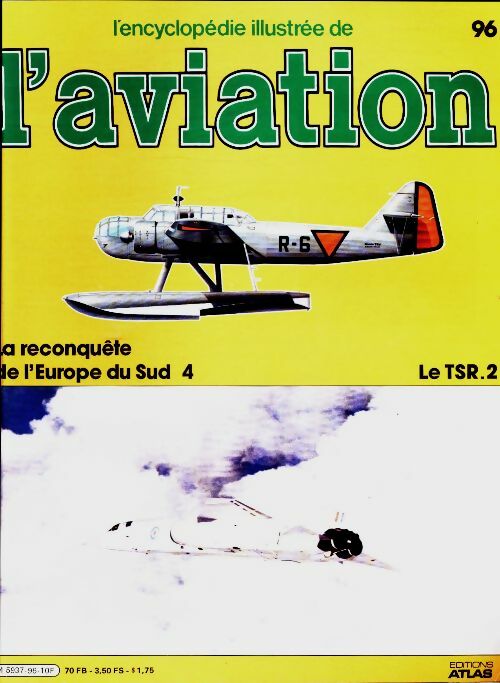 Livrenpoche : L'encyclopédie illustrée de l'aviation n°96 : Le TSR 2 - Collectif - Livre
