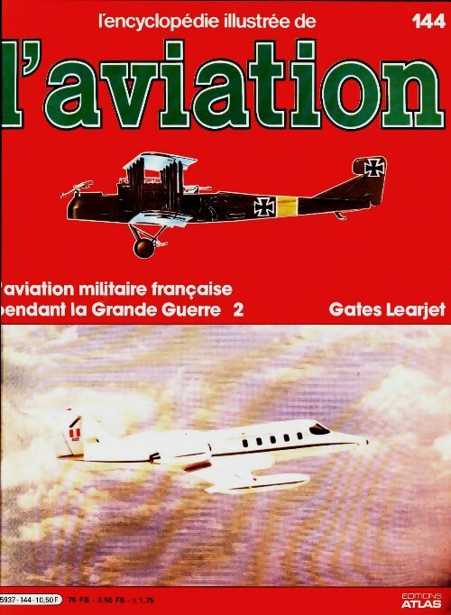 Livrenpoche : L'encyclopédie illustrée de l'aviation n°144 : Gates Learjet - Collectif - Livre